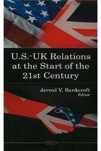 U.S.-UK Relations at the Start of the 21st Century
