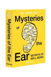 Mysteries of the Ear