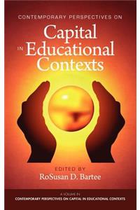 Contemporary Perspectives on Capital in Educational Contexts