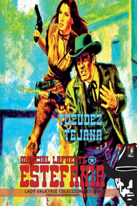 Tozudez Tejana (Colección Oeste)