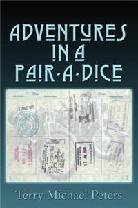 Adventures In A Pair-A-Dice