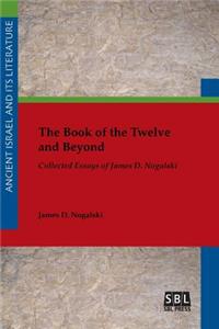 Book of the Twelve and Beyond