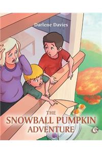 The Snowball Pumpkin Adventure