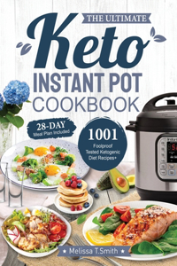 Ultimate Keto Instant Pot Cookbook