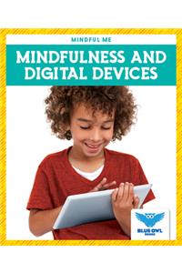 Mindfulness and Digital Devices