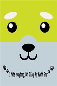 Fox, I Note Everything But I Keep My Mouth Shut