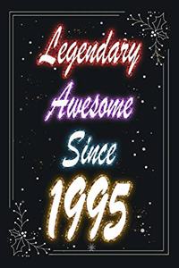 Legendary Awesome Since 1995 Notebook Birthday Gift