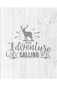 The Adventure Is Calling Me