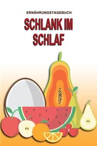 Ernährungstagebuch - Schlank im Schlaf