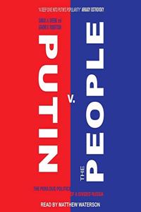 Putin V. the People Lib/E