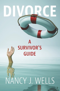 Divorce: A Survivor's Guide