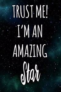 Trust Me! I'm An Amazing Star