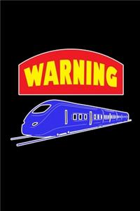 Warning train
