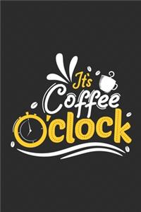 It's Coffee O'Clock