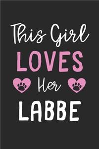 This Girl Loves Her Labbe