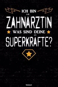 Ich bin Zahnärztin was sind deine Superkräfte? Notizbuch