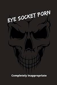 Eye Socket Porn