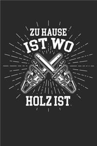 Zu Hause ist wo Holz ist