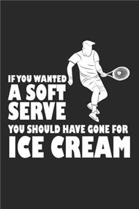 If you wanted a Soft Serve you should have gone for Ice cream
