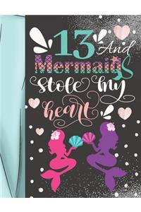 13 And Mermaids Stole My Heart