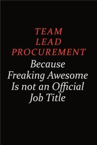 Team Lead Procurement Because Freaking Awesome Is Not An Official Job Title