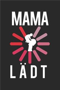 Mama lädt