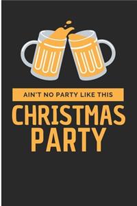 Ain't No Party Like This Christmas Party