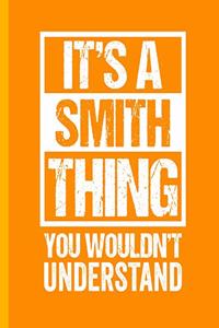 It's A Smith Thing - You Wouldn't Understand