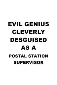 Evil Genius Cleverly Desguised As A Postal Station Supervisor