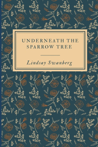 Underneath the Sparrow Tree