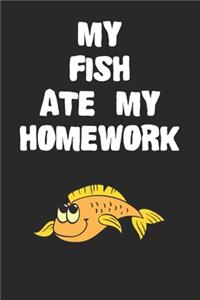 My Fish Ate My Homework Notebook