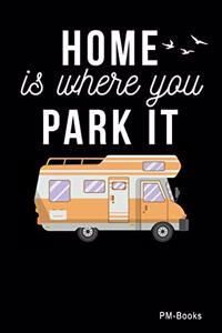Home Is Where You Park It