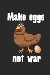 Make eggs not war