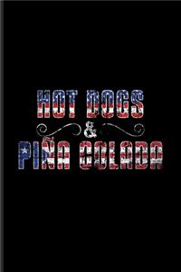 Hot Dogs & Pina Colada