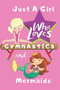 Just a Girl Who Loves Gymnastics and Mermaids