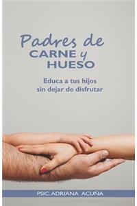 Padres de carne y hueso