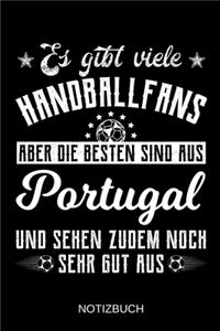 Es gibt viele Handballfans aber die besten sind aus Portugal und sehen zudem noch sehr gut aus