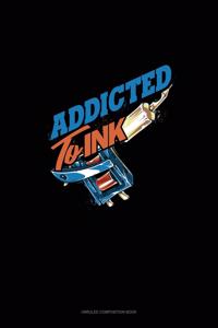 Addicted To Ink