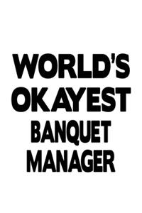 World's Okayest Banquet Manager
