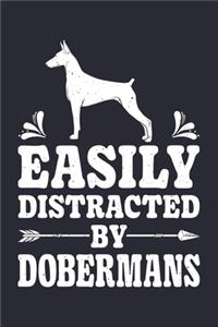 Easily Distracted By Dobermans