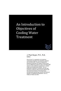 Introduction to Objectives of Cooling Water Treatment