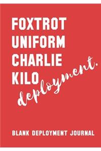 Foxtrot Uniform Charlie Kilo Deployment
