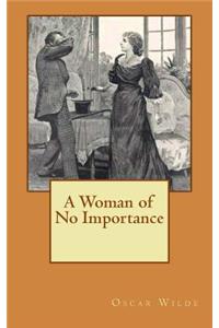 A Woman of No Importance
