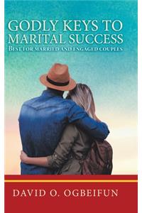 Godly Keys to Marital Success