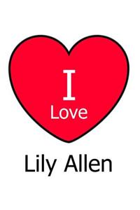 I Love Lily Allen