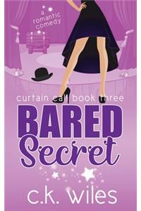 Bared Secret (Curtain Call Book 3)