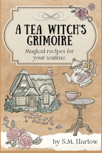 A Tea Witch's Grimoire