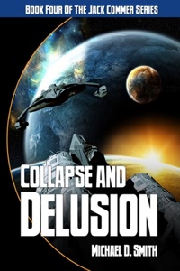 Collapse and Delusion