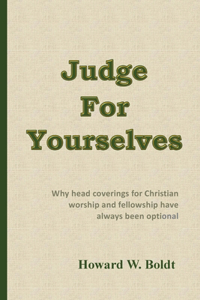 Judge For Yourselves