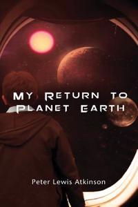 My Return to Planet Earth